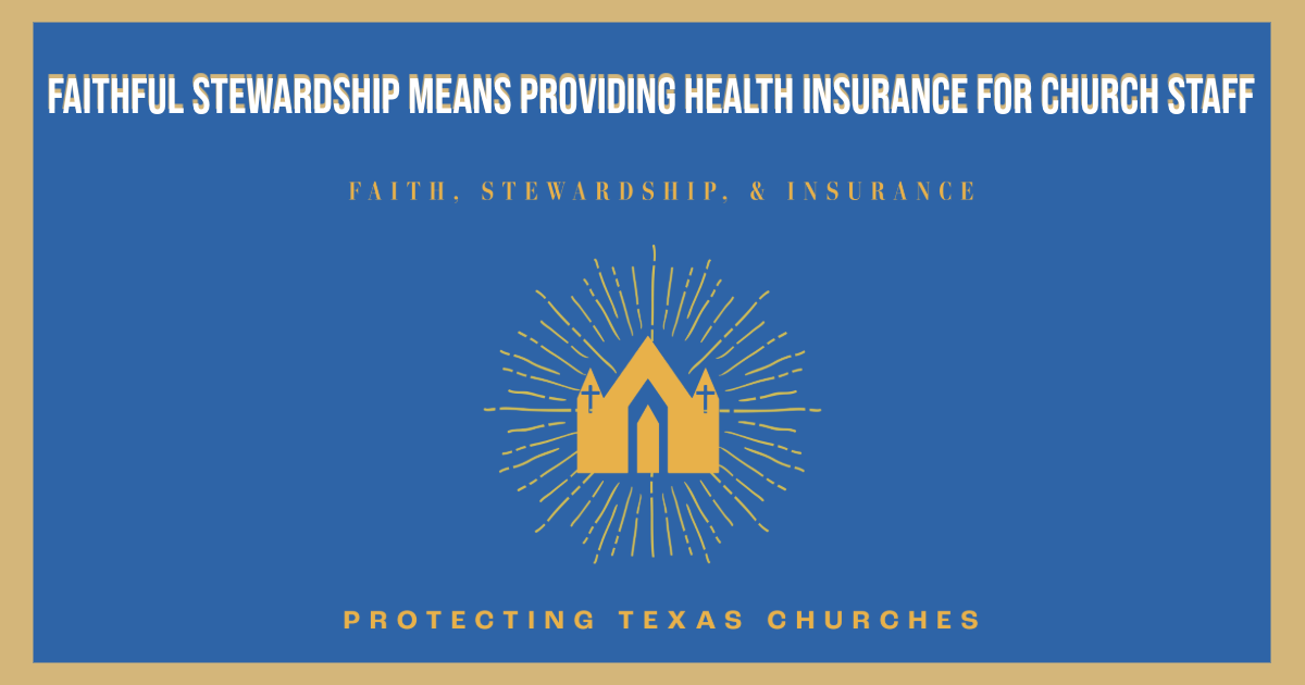 Faithful Stewardship Means Providing Health Insurance for Church Staff