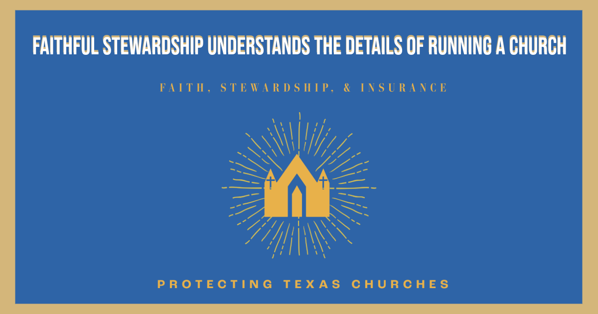 Faithful Stewardship Understands the Details of Running a Church 
