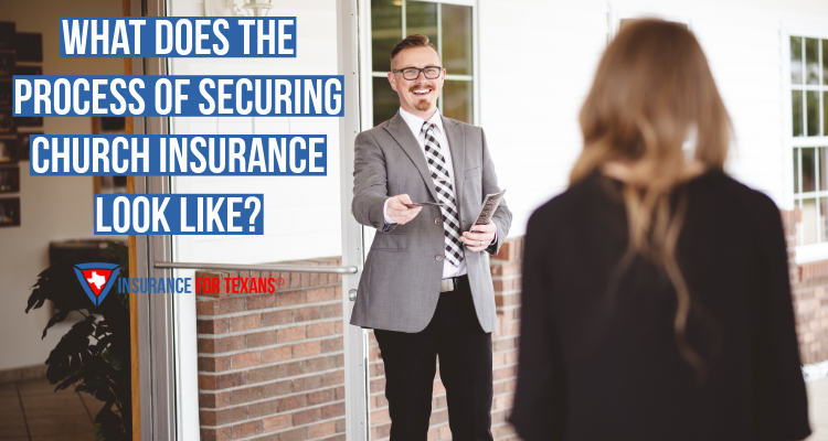 What Does The Process Of Securing Church Insurance Look Like?