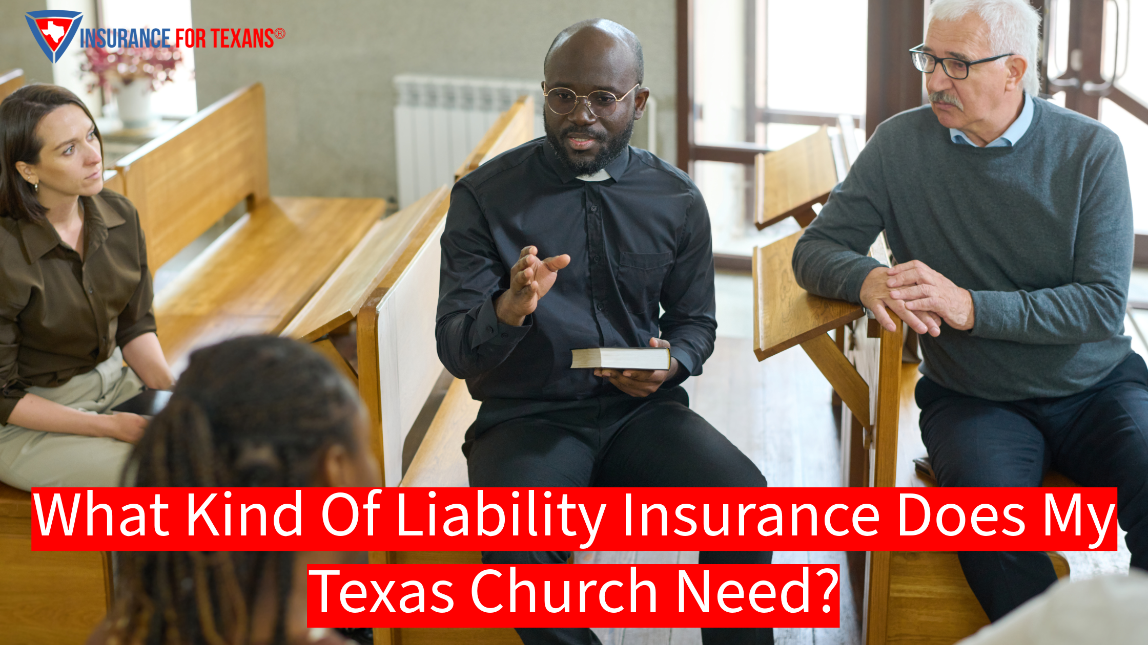 What Kind Of Liability Insurance Does My Texas Church Need?