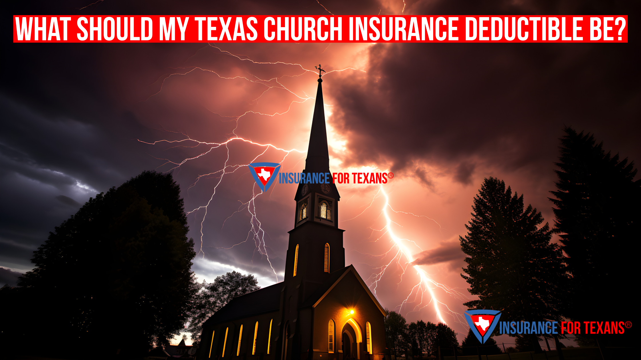 What Should My Texas Church Insurance Deductible Be?