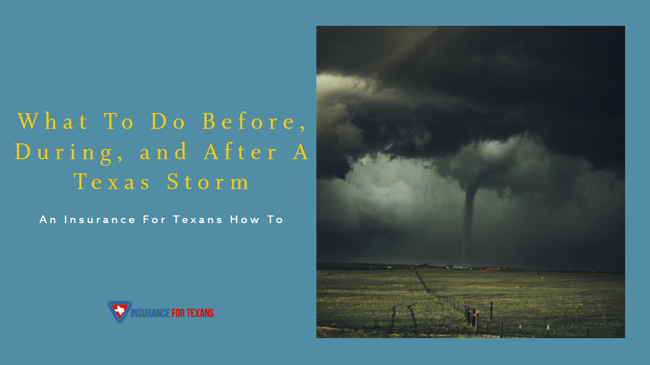 What To Do Before, During, and After A Texas Storm