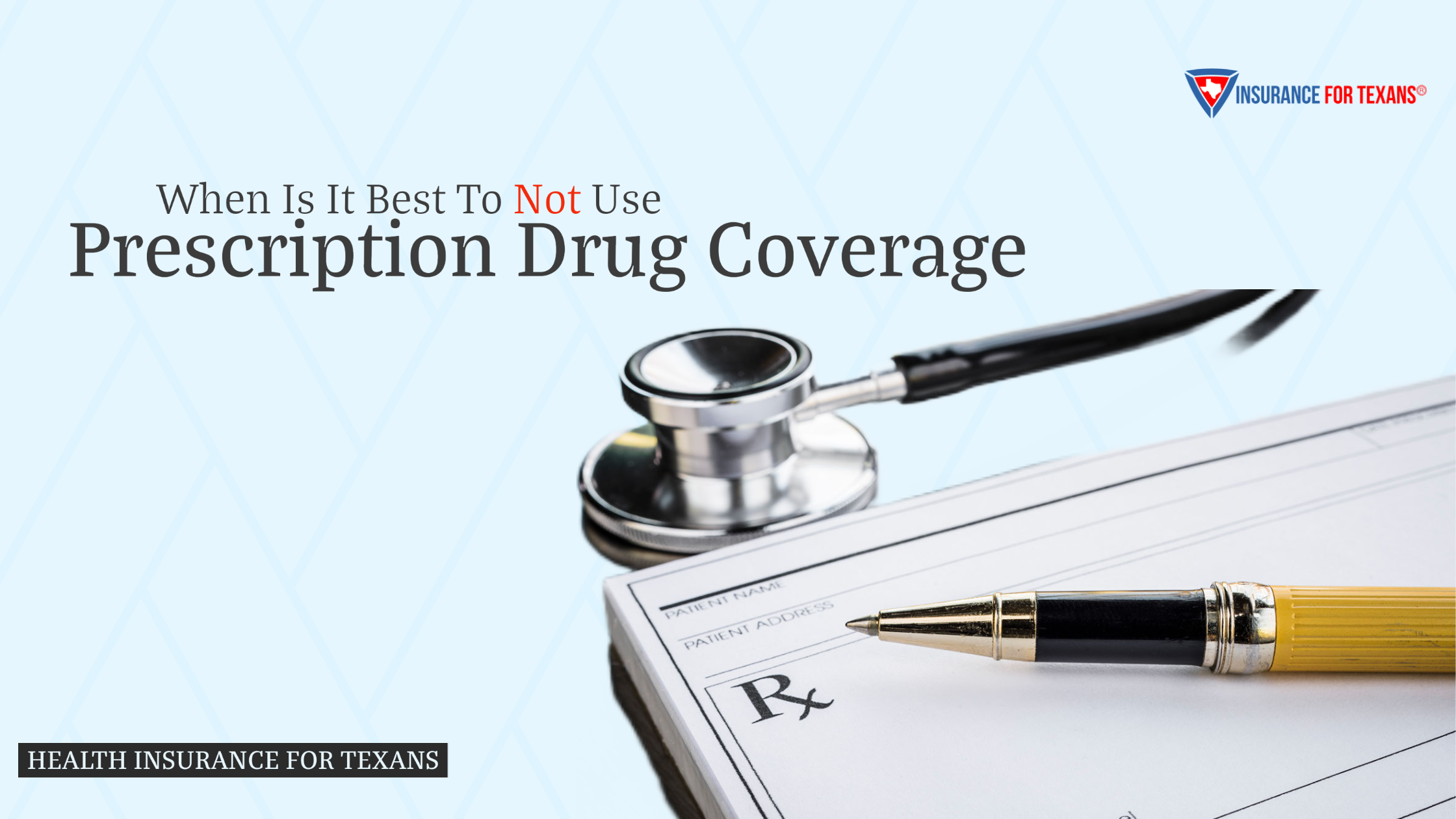 When Is It Best To Not Use Prescription Drug Coverage?