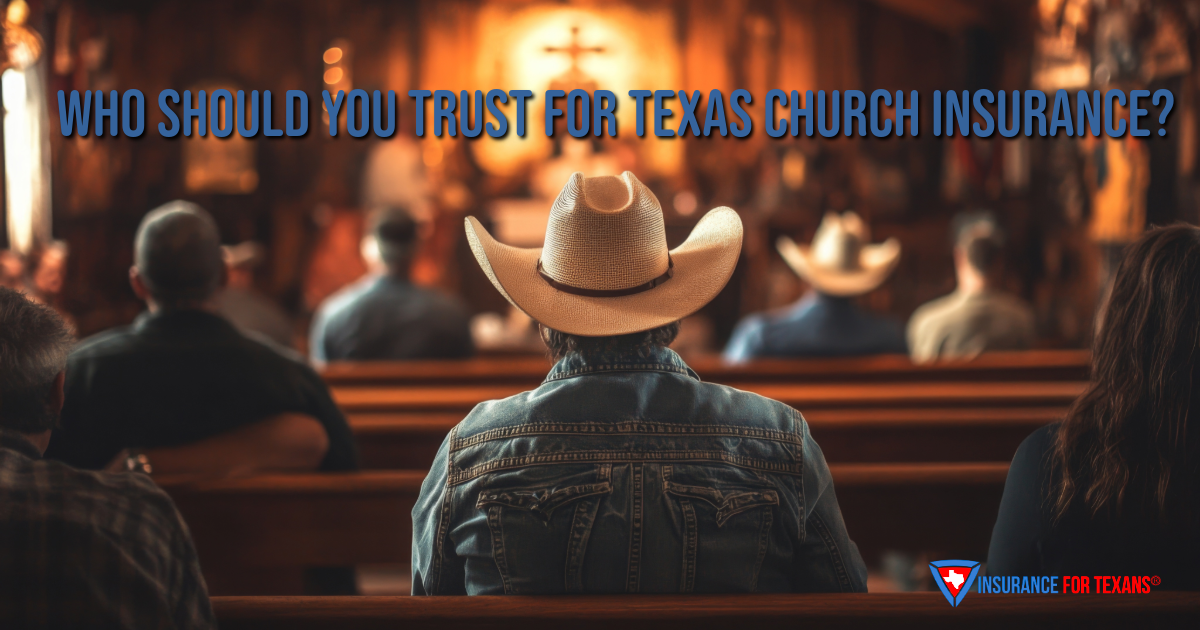 Who Should You Trust For Texas Church Insurance?
