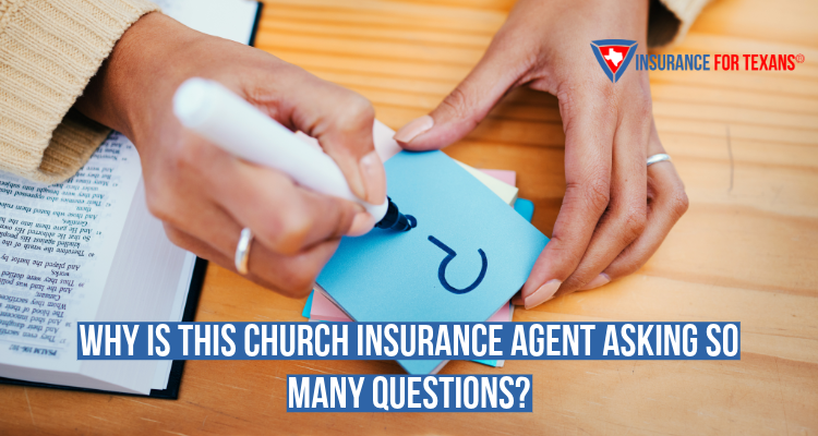 Why Is This Church Insurance Agent Asking So Many Questions?