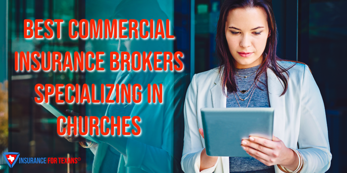 Best Commercial Insurance Brokers Specializing in Churches